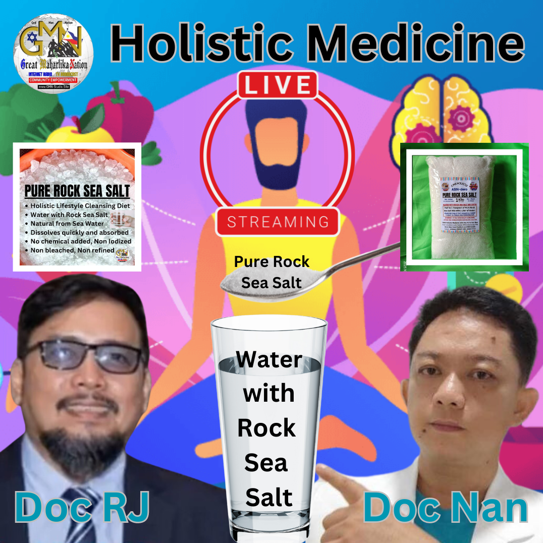 GMN Holistic Medicine with Doc RJ & Doc Non